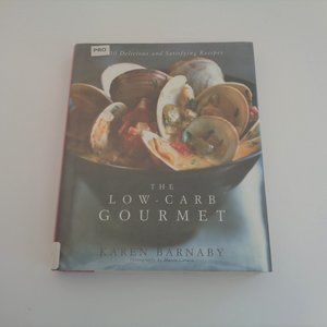 The Low Carb Gourmet Cookbook by Karen Barnaby Keto Recipes